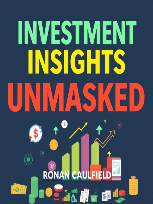 Title details for Investment Insights Unmasked by Ronan Caulfield - Available
